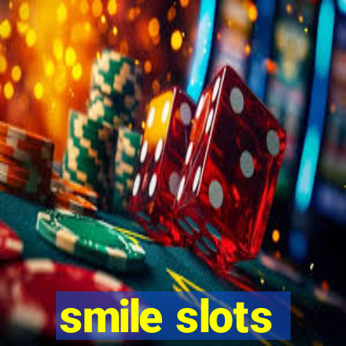 smile slots